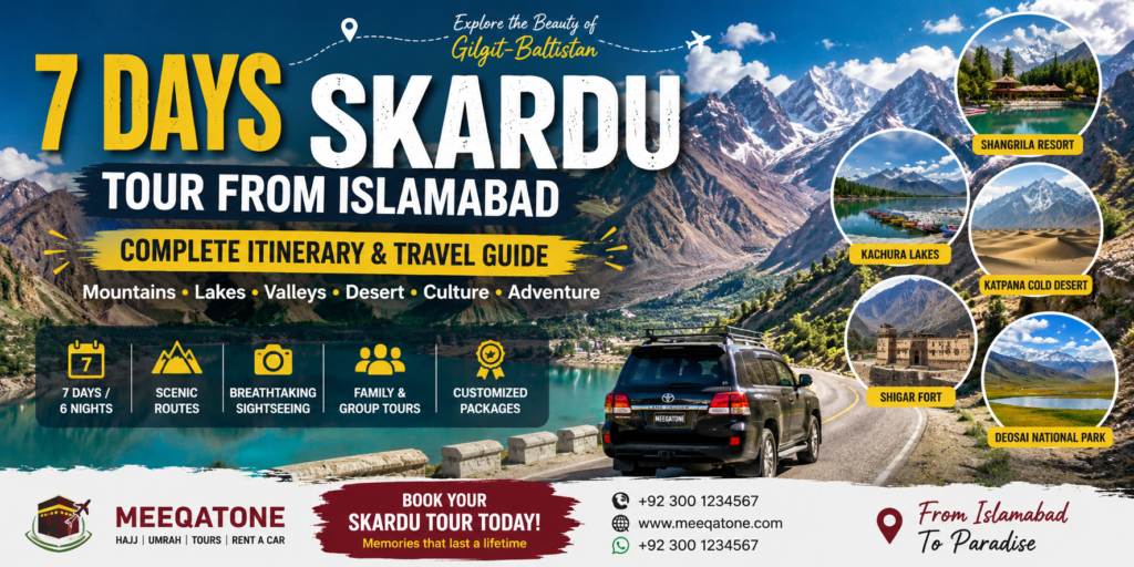 7 Days Skardu Tour from Islamabad with scenic mountains, lakes and tourist attractions