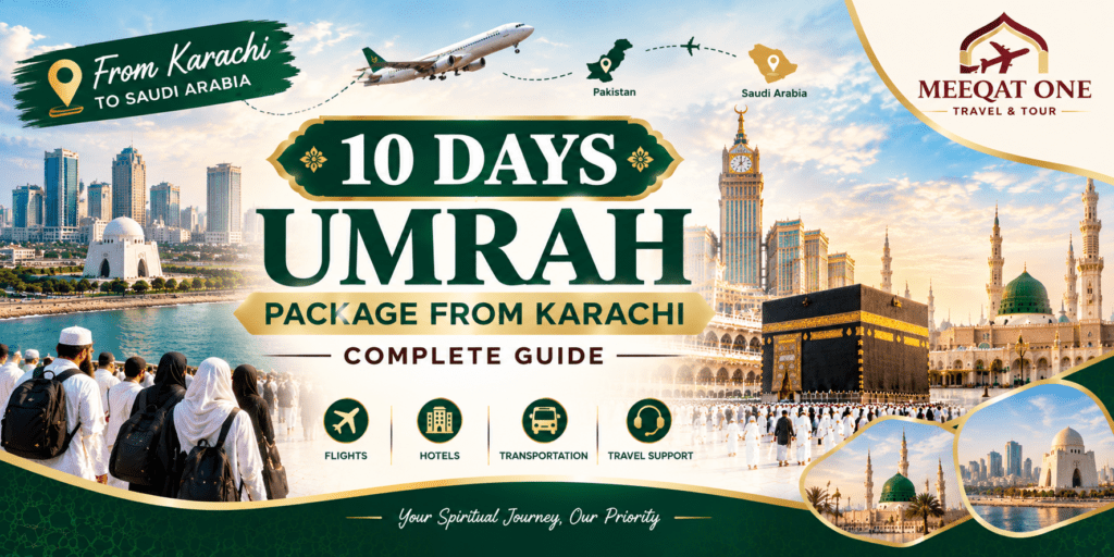 10 Days Umrah Package from Karachi for Pakistani pilgrims